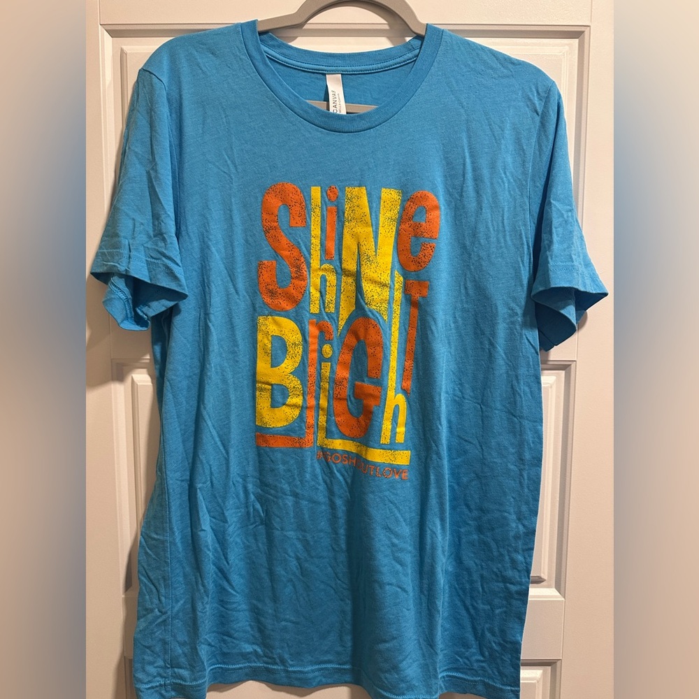 Women’s Go Shout Love Shine Bright Tshirt